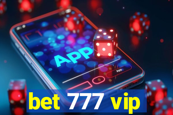 bet 777 vip